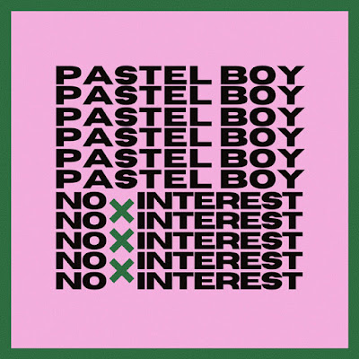 Pastel Boy Shares New Single ‘No Interest’