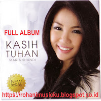 Download Lagu Maria Shandi Full Album Kasih Tuhan