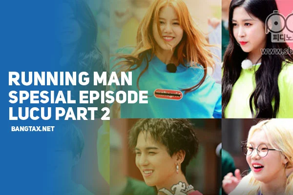 Running Man Spesial Episode Lucu & Menarik (Part 2)