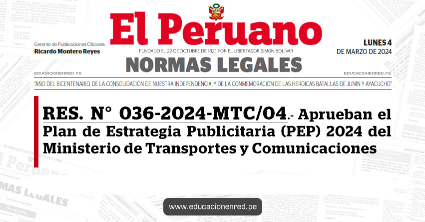 RES. N° 036-2024-MTC/04.- Aprueban el Plan de Estrategia Publicitaria (PEP) 2024 del Ministerio de Transportes y Comunicaciones