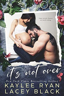It's Not Over by Kaylee Ryan & Lacey Black