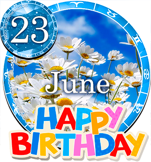 June 23 Birthday Horoscope