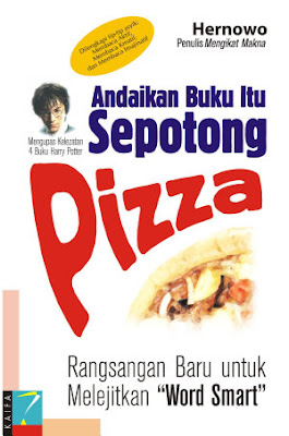 Andaikan Buku itu Sepotong Pizza