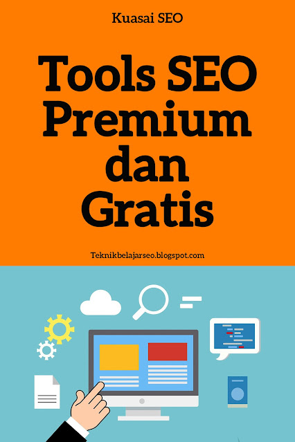 Tools SEO Premium dan Gratis