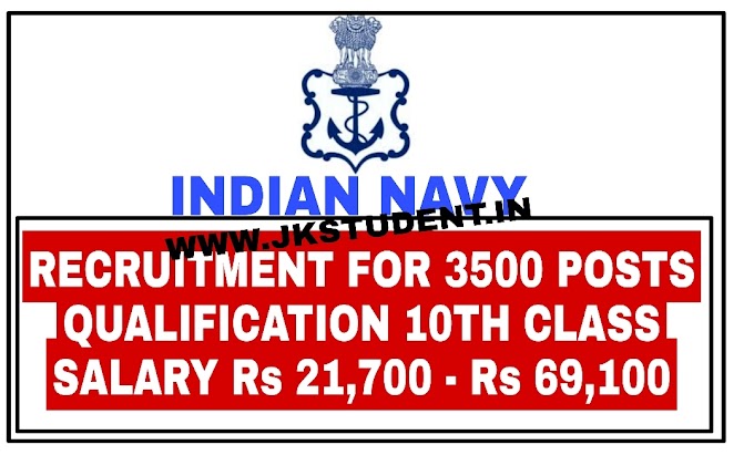 Indian Navy Recruitment 2021 |  Qualification 10th Salary Rs 21,700 - Rs 69,100 Apply Online Here