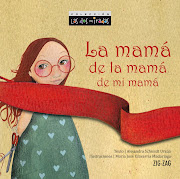 “La mamá, de la mamá, de mi mamá” (mama mama )