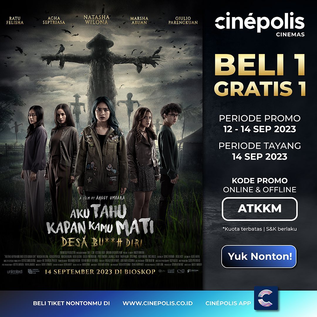 Promo Cinepolis Beli 1 Gratis 1 Tiket Film Aku Tahu Kapan Kamu Mati : Desa Bu**H Diri