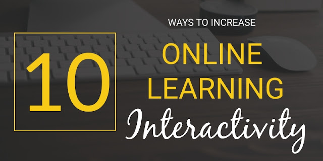 Ten Ways to Increase Online Learning Interactivity