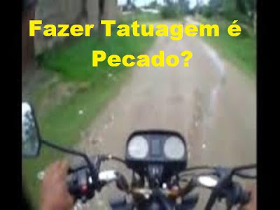 Fazer Tatuagem é Pecado?