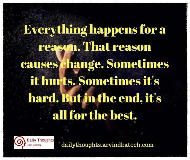 Everything, happens, reason, Daily Thought, Meaning,  