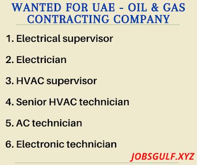 Wanted for UAE - Oil & Gas Contracting Company