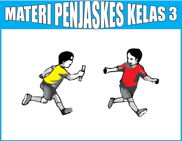 Materi Penjaskes Kelas 3 Sd/Mi Semester 1/2