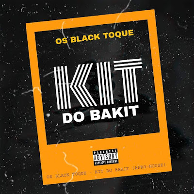Black Toque - Kit Do Bakit (Afro House)