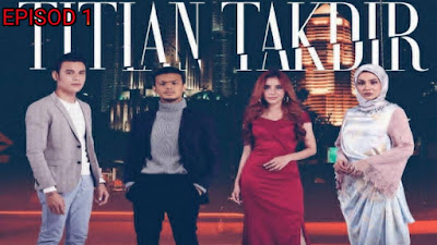 Tonton Drama Titian Takdir Episod 1