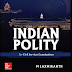 [Updated] Indian Polity 6TH & 5TH EDITION BY M LAXMIKANT