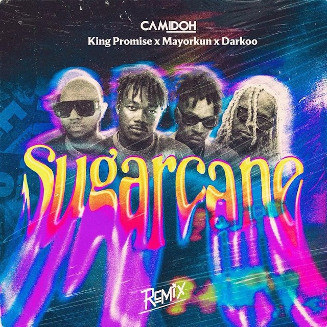 LYRICS: Sugarcane - Camidoh, Darkoo, and Mayorkun (remix)