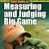 A Boone and Crockett Club Field Guide to Measuring and Judging Big Game Kindle Edition PDF