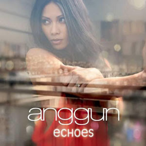 Anggun - Echoes (Full Album 2011)