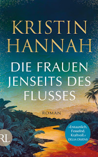 „Die Frauen jenseits des Flusses“ von Kristin Hannah