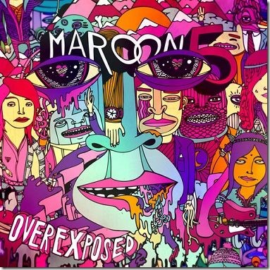 Maroon 5 - Overexposed