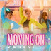 Moving On Song Lyrics - Moving On ගීතයේ පද පෙළ