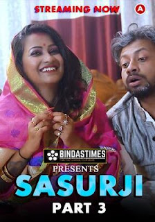 Sasurji Part 3 Chalak Sasur Aur Pregnant bahurani (2023) Hindi BindasTimes