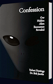 CONFESSION – Our Hidden Alien Encounters Revealed