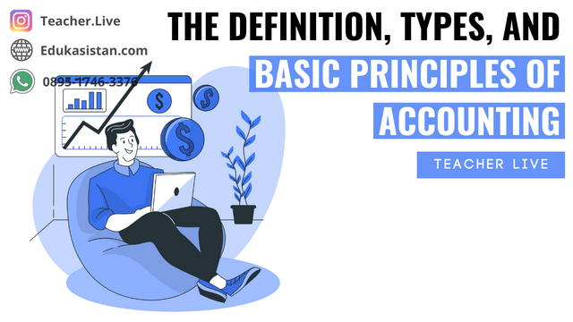 The definition, types, and basic principles of accounting