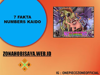 7 Fakta Numbers Kaido Di One Piece, Dibuat Eksperimen Jadi Bangsa Raksasa