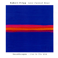 Robert Fripp 'Love Cannot Bear' CD sleeve