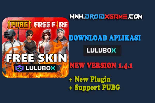 Download Aplikasi Lulubox v1.4.1 Apk Update terbaru Cheat PUBG