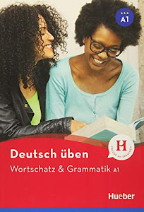 Wortschatz & Grammatik A1: Buch (deutsch üben)