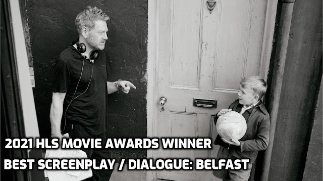 HLS Movie Awards Best Screenplay and Dialogue Belfast Kenneth Branagh