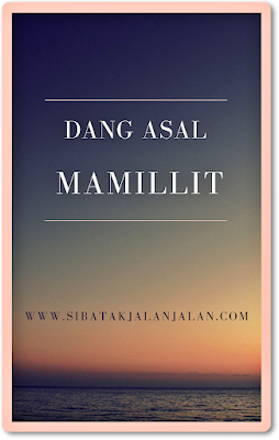 dang asal mamillit