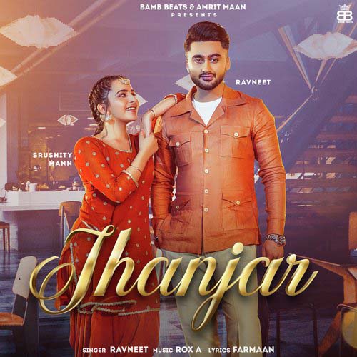 Jhanjar Lyrics – Ravneet