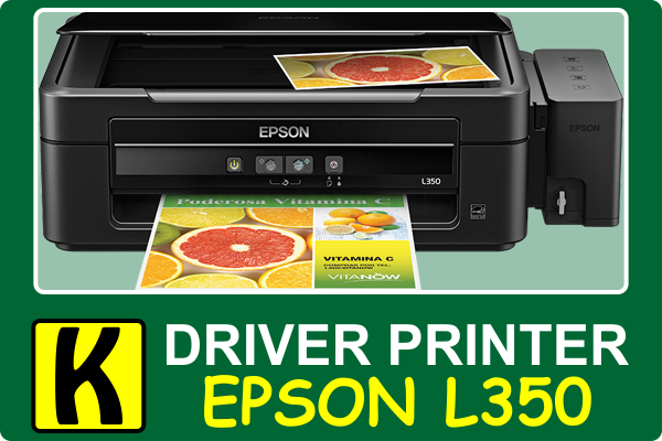 Download Driver Printer Epson L350 Terbaru