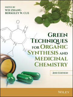 Green Techniques for Organic Synthesis and Medicinal Chemistry, 2nd Edition