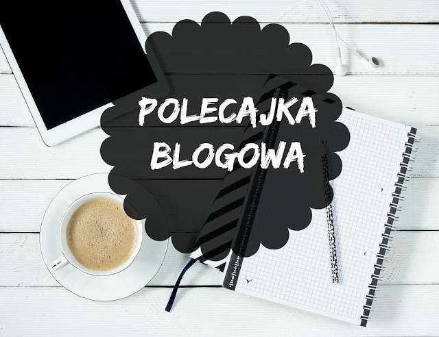 Polecajka blogowa, blogi ksiązkowe, blogerzy ksiązkowi, recenzje, polecam blogi, co czytać, jakie logi czytać, jak blogować