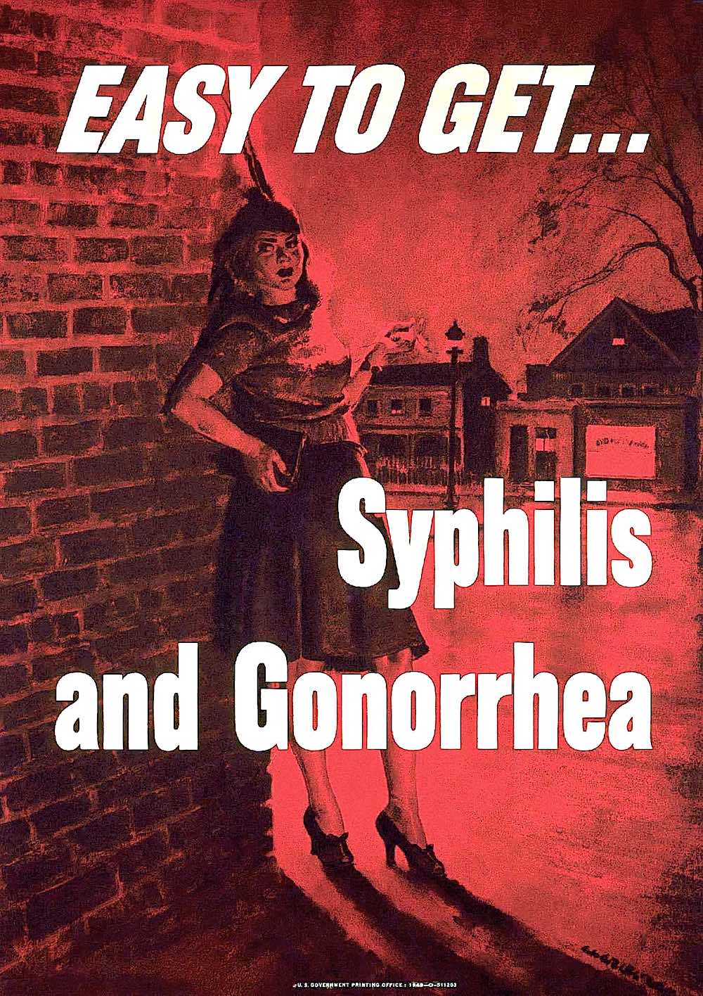 a 1940s public health poster, EASY TO GET Syphilis and Gonorrhea, a 1940s prostitute or sex worker