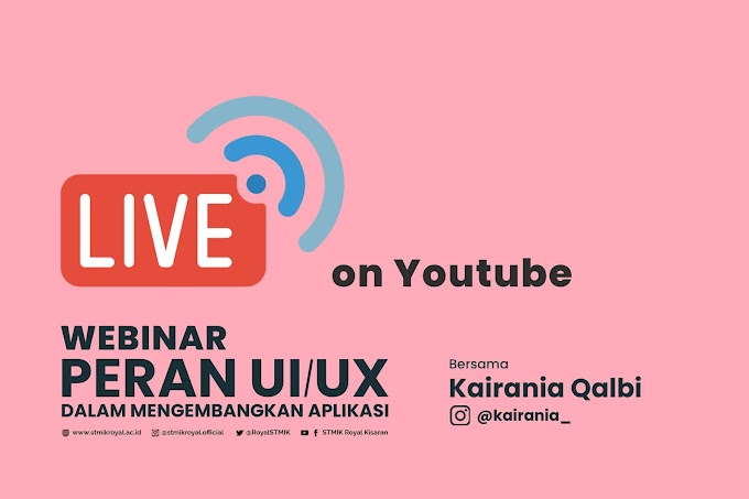 Live! Webinar Peran UI/UX Dalam Mengembangkan Aplikasi