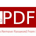 How To Remove Password  From PDF Files