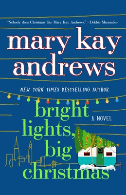 book cover of Christmas novel Bright Lights, Big Christmas by Mary Kay Andrews