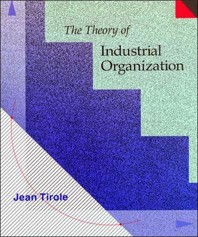 "the theory of industrial organitation" - Jean Tirole