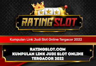ratingslot.co kumpulan link judi slot online tergacor