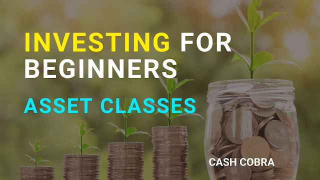 basics-of-investing-money-for-beginners-in-depth-explanation-of-asset-classes