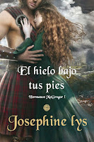 El hielo bajo tus pies | Hermanos McGregor #1 | Josephine Lys