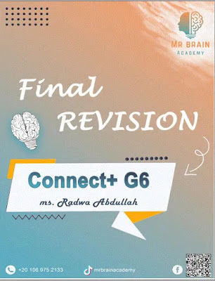 مراجعة Connect Plus 6 للصف السادس الإبتدائي في مادة اللغة الإنجليزية الترم الأول 2024