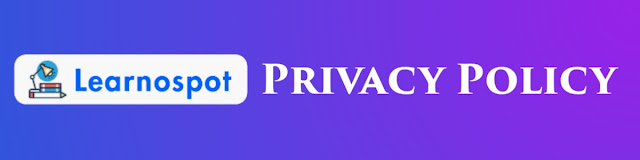 Learnospot Privacy Policy