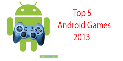 top 5 android games