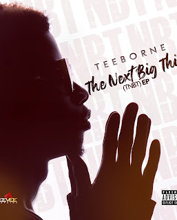 Download Full Ep: Teeborne - The Next Big Thing [Ep Mp3]